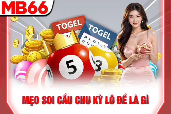 Lô Đề Là Gì - Hướng Dẫn Luật Chơi Cơ Bản Cho Tân Thủ 7 Mẹo soi cầu chu kỳ lô đề là gì
