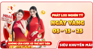 phat li xi nghin ty ngay vang 05 15 25