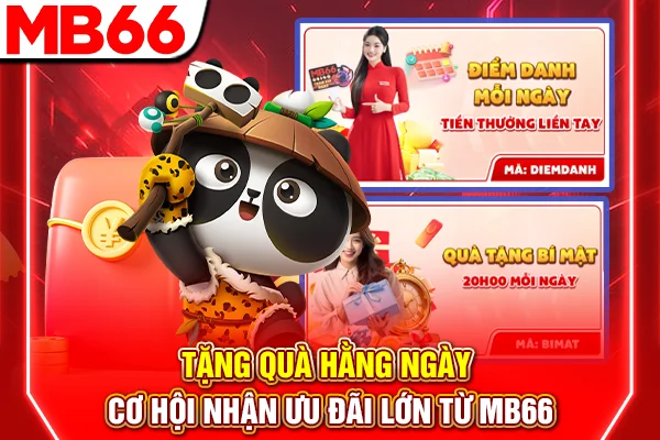 Tặng Quà Hằng Ngày - Cơ Hội Nhận Ưu Đãi Lớn Từ MB66 4 Tặng quà hằng ngày - Cơ hội nhận ưu đãi lớn từ MB66