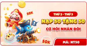 thu 2 va thu 3 nap 50 tang 50 co hoi nhan doi